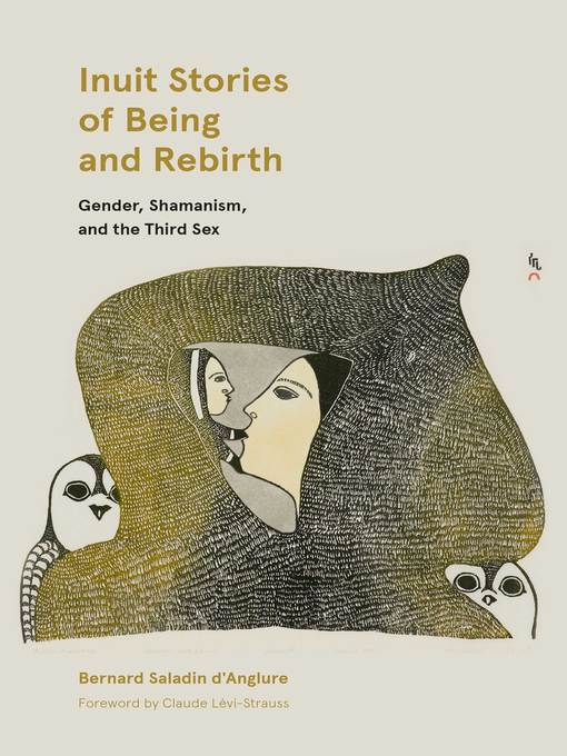 Title details for Inuit Stories of Being and Rebirth by Bernard Saladin d'Anglure - Available